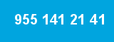 955 141 21 41